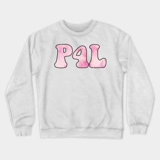 Tie Dye Pink Pogue 4 Life / P4L Crewneck Sweatshirt